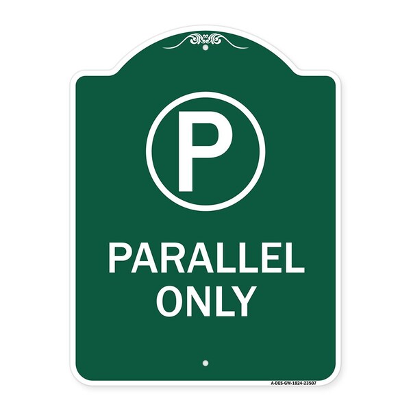 Parallel Parking Sign W/ Graphic, Green & White Aluminum Sign, 18" x 24", GW-1824-23507